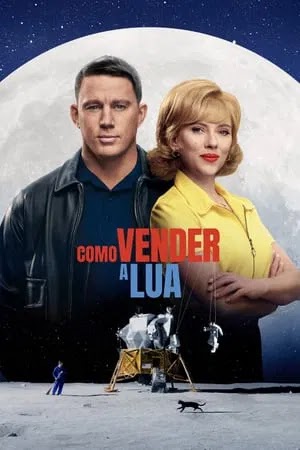 Como Vender a Lua (2024) Uma Crítica Detalhada