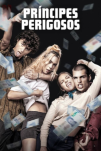 Príncipes Perigosos (2024)
